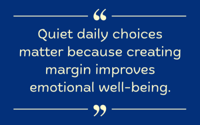 Quiet Daily Choices Matter